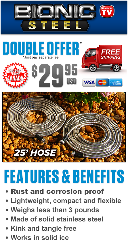 Order Bionic Steel Hose Now!